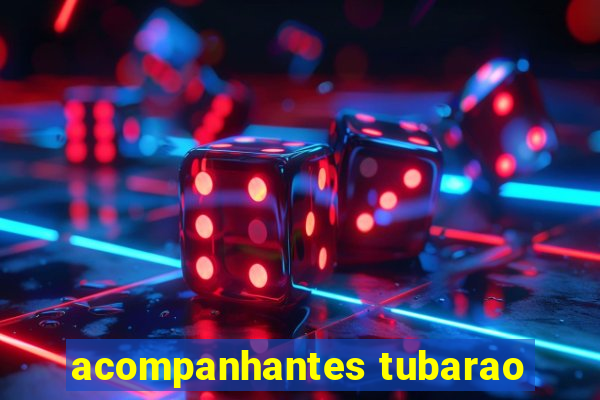 acompanhantes tubarao